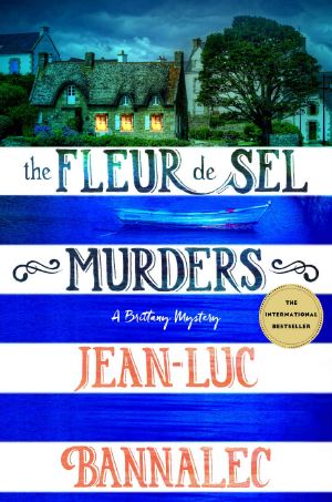 [Kommissar Dupin 03] • The Fleur De Sel Murders